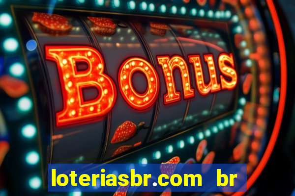 loteriasbr.com br site oficial